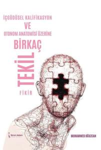 İçgüdüsel Kalifikasyon ve Otonom Anatomisi Üzerine Birkaç Tekil Fikir