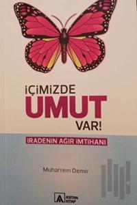 İçimizde Umut Var!