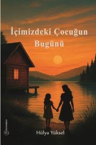 İçimizdeki Çocuğun Bugünü