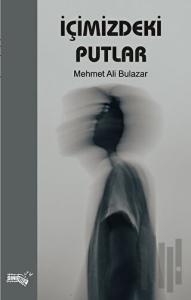 İçimizdeki Putlar