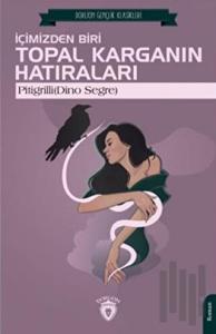 İçimizden Biri Topal Karganın Hatıraları