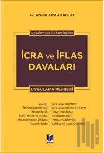 İcra ve İflas Davaları Uygulama Rehberi (Ciltli)