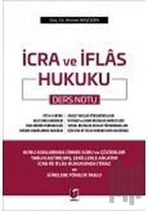İcra ve İflas Hukuku Ders Notu