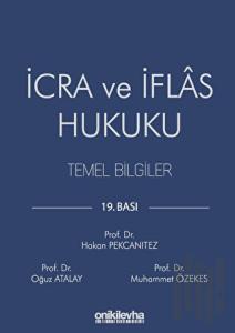 İcra ve İflas Hukuku Temel Bilgiler