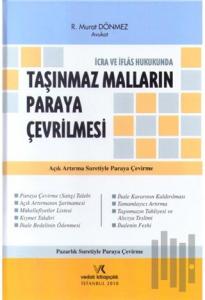 İcra ve İflas Hukukunda Taşınmaz Malların Paraya Çevrilmesi (Ciltli)