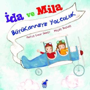 İda ve Mila - Büyükanneye Yolculuk