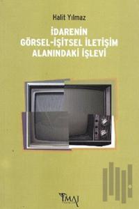 İdarenin Görsel-İşitsel İletişim Alanındaki İşlevi