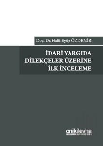 İdari Yargıda Dilekçeler Üzerine İlk İnceleme