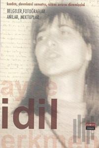 İdil: Kadın Devrimci Sanatçı Ölüm Orucu Direnişçisi