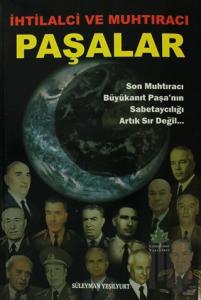 İhtilalci ve Muhtıracı Paşalar
