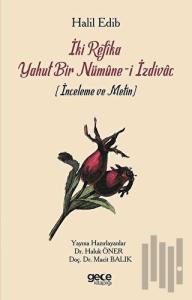 İki Refika Yahut Bir Nümune-i İzdivac