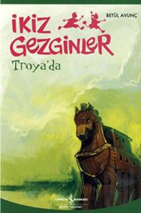 İkiz Gezginler: Troya’da