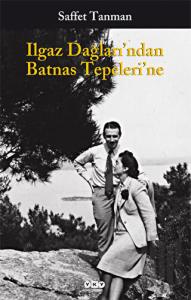 Ilgaz Dağları’ndan Batnas Tepeleri’ne