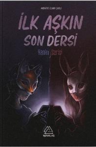 İlk Aşkın Son Dersi-Yankı Serisi