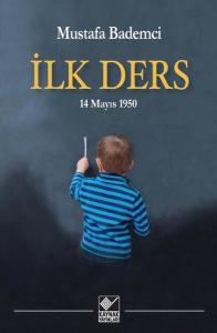 İlk Ders - 14 Mayıs 1950