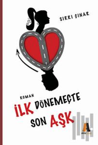 İlk Dönemeçte Son Aşk