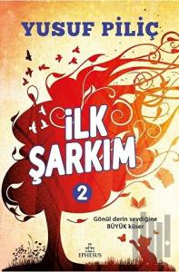 İlk Şarkım - 2 (Ciltli)