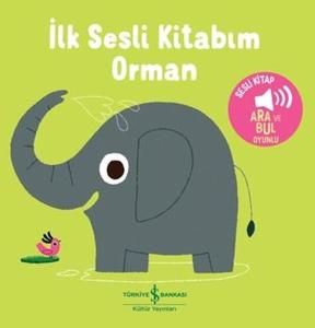 İlk Sesli Kitabım - Orman (Ciltli)
