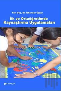 İlk ve Ortaöğretimde Kaynaştırma Uygulamaları