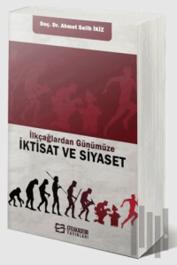 İlkçağlardan Günümüze iktisat ve Siyaset