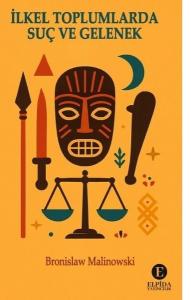 İlkel Toplumlarda Suç ve Gelenek