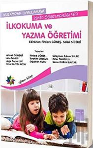 İlkokuma ve Yazma Öğretimi - Kuramdan Uygulamaya Sınıf Öğretmenliği Seti