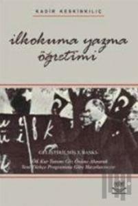 İlkokuma Yazma Öğretimi (Kadir Keskinkılıç)