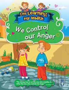 I'm Learning My Hadith - We Control Our Anger
