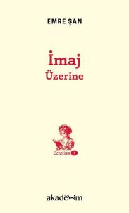 İmaj Üzerine - Scholium 1