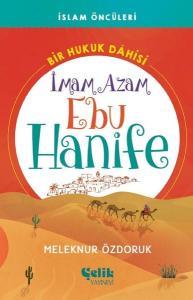İmam Azam Ebu Hanife - Bir Hukuk Dahisi