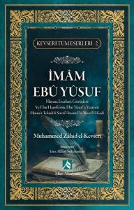 İmam Ebu Yusuf Hayatı Eserleri Görüşleri - Kevseri Tüm Eserleri 2
