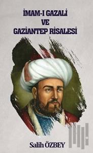 İmam-ı Gazali ve Gaziantep Risalesi