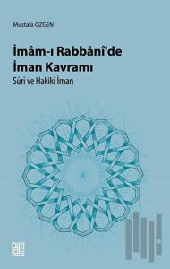 İmam-ı Rabbani’de İman Kavramı Süri ve Hakiki İman
