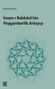İmam-ı Rabbani'nin Peygamberlik Anlayışı