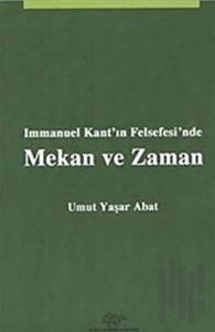 Immanuel Kant'ın Felsefesi'nde Mekan ve Zaman