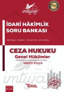 İmtiyaz İdari Hakimlik Soru Bankası Ceza Hukuku - Genel Hükümler