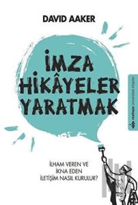 İmza Hikayeler Yaratmak