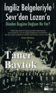 İngiliz Belgeleriyle Sevr’den Lozan’a