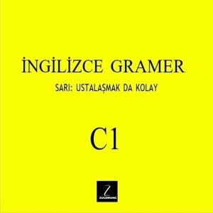 İngilizce Gramer C1 - Sarı: Ustalaşmak da Kolay