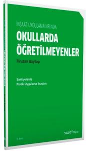 İnşaat Uygulamalarında Okullarda Öğretilmeyenler