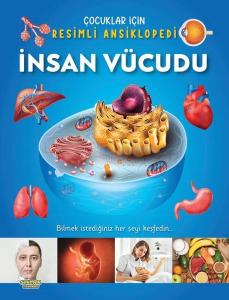 İnsan Vücudu - Çocuklar İçin Resimli Ansiklopedi