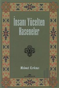 İnsanı Yücelten Haseneler