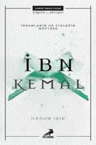 İnsanların ve Cinlerin Müftüsü: İbn Kemal