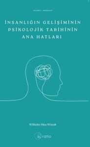 İnsanlığın Gelişiminin Psikolojik Tarihinin Ana Hatları