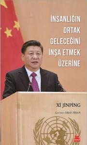 İnsanlığın Ortak Geleceğini İnşa Etmek Üzerine