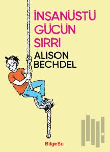 İnsanüstü Gücün Sırrı