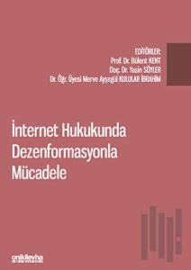 İnternet Hukukunda Dezenformasyonla Mücadele