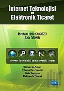 İnternet Teknolojisi ve Elektronik Ticaret