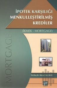 İpotek Karşılığı Menkulleştirilmiş Krediler