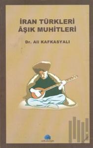 İran Türkleri Aşık Muhitleri
